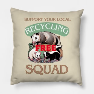 Support your local free recycling squad Pillow