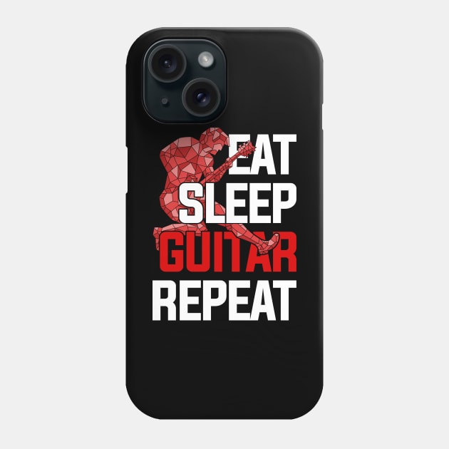 Eat Sleep Guitar Repeat Funny Guitarist Guitar Phone Case by shirtsyoulike