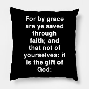 Ephesians 2:8  KJV Bible Verse Typography Pillow