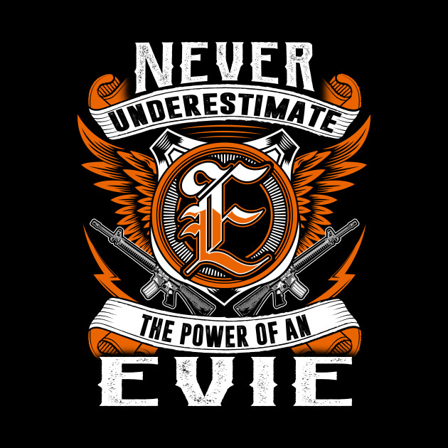 Never Underestimate The Power of Evie Hoodie Black