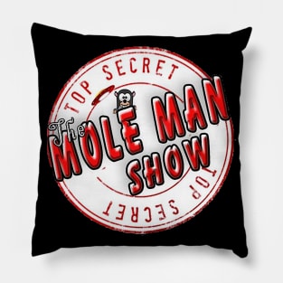 Mole Man Show Pillow