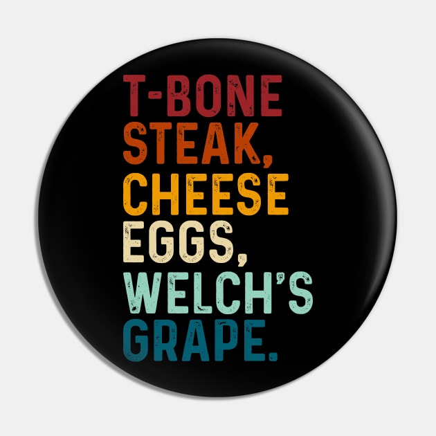 Retro T-Bone Steak, Cheese Eggs, Welch's Grape Pin by TeeTypo