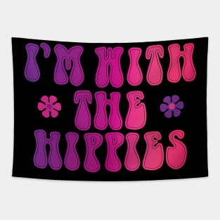 I'm with the hippies Tapestry