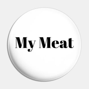 My Meat Pin