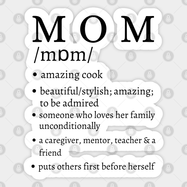 Mom definition | Funny Mother life sayings | Being a mother - Mothers Day - Sticker | TeePublic Mom definition | Funny Mother life sayings | Being a mother - Mothers Day - Sticker | TeePublic
