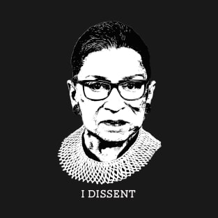 I Dissent T-Shirt