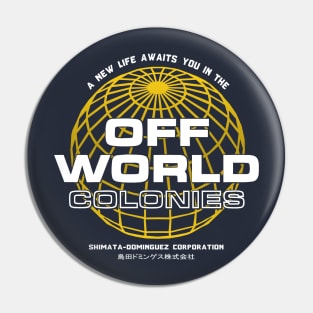 Off World Colonies Pin