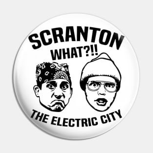 SCRANTON WHAT?!! Pin