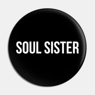 Soul Sister - Family Pin