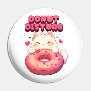 Donut Disturb kawaii kitty cat Pin