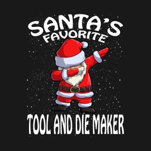 Santas Favorite Tool And Die Maker Christmas T-Shirt