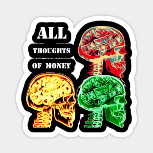 All thoughts of money Magnet