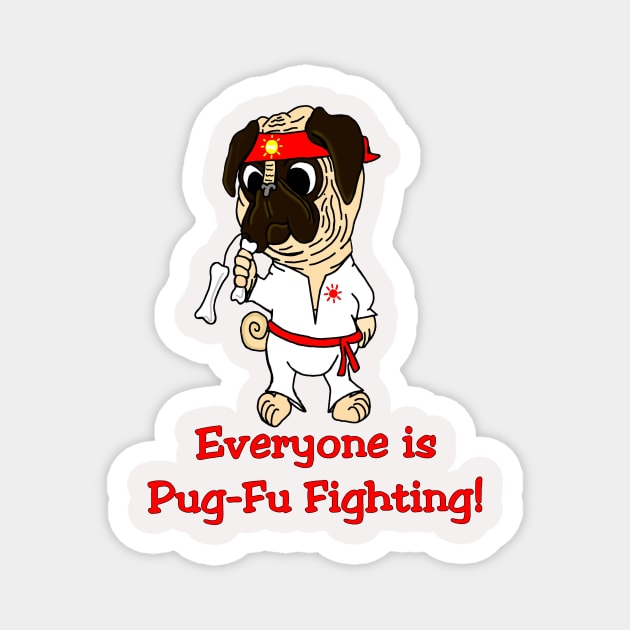 Pug-Fu Fighting Magnet by imphavok