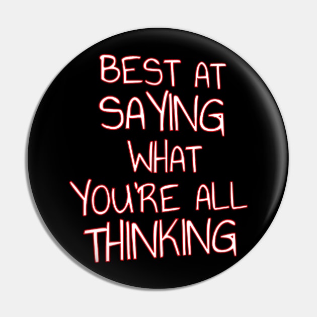 Best At Saying What You're All Thinking Forthright Quote Pin by taiche