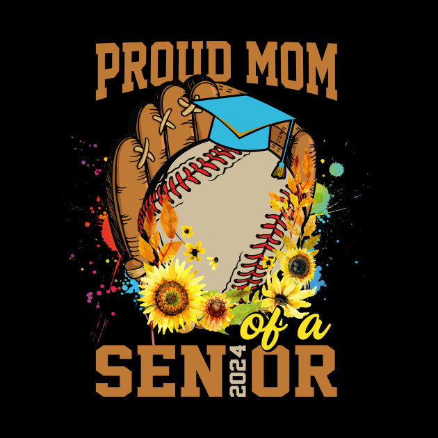 Proud Family Baseball of a 2024 Senior Tee Class of 2024 Tee Senior Mom 2024 Baseball Gifts For Women Mom Life Baseball by FortuneFrenzy