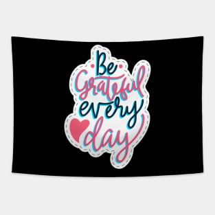 Be Grateful Every Day Tapestry