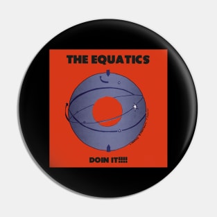 The Equatics #1 Pin