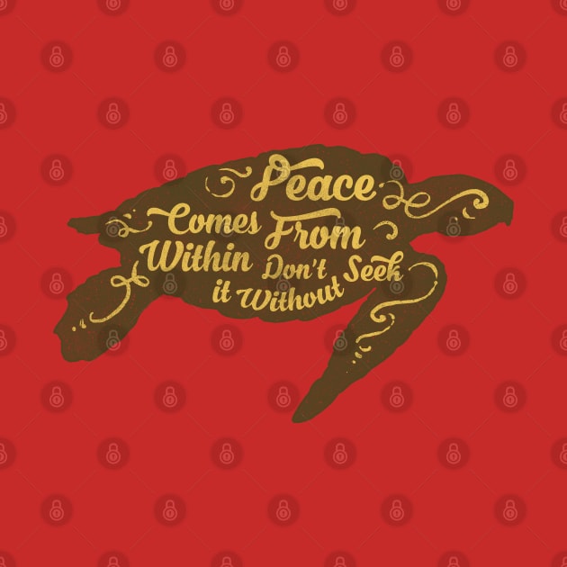 Motivation Quotes-peace cames from within by GreekTavern