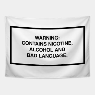 Warning: Contains nicotine, alcohol and bad language. Tapestry