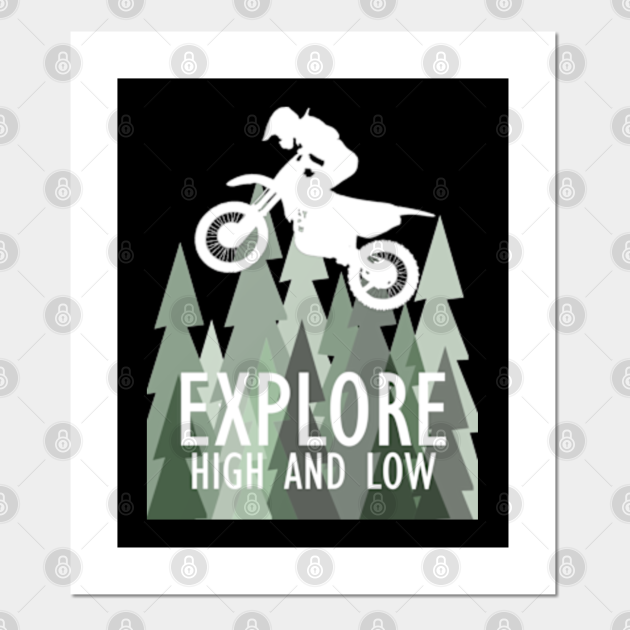 Mountain Bike Explore High And Low Mountain Bike Posters And Art Prints Teepublic Mountain Bike Explore High And Low Mountain Bike Posters And Art Prints Teepublic