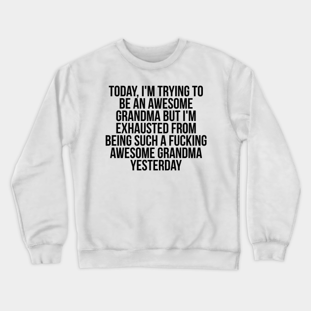 grandma crewneck sweatshirt