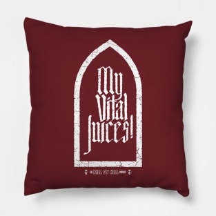 My Vital Juices! light grave marker Pillow