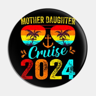 Cruise Trip Mother Daughter Cruise 2024 Vacation Mom Pin