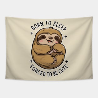 Cute Sloth - Born to Sleep, Forced to be Cute Tapestry