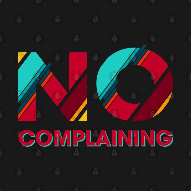 No Complaining by Rolling Reality