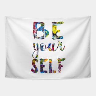 Just be Yourself Tapestry