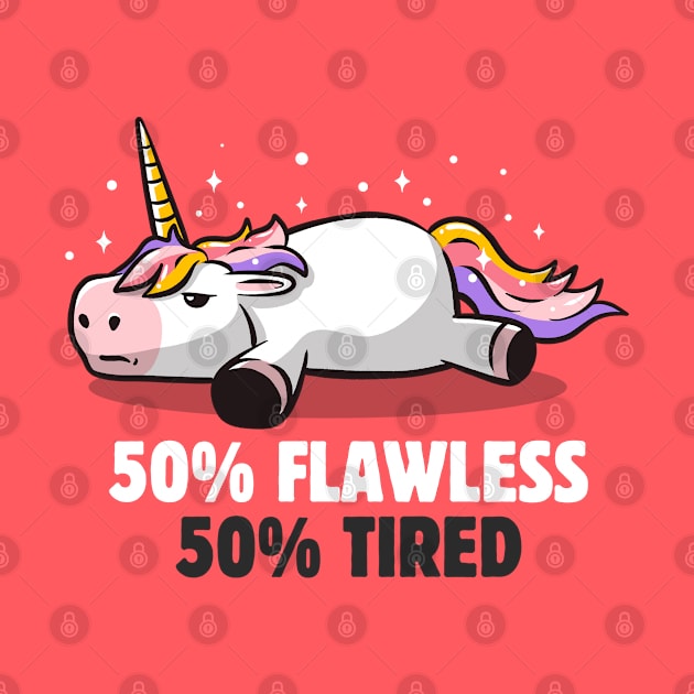 50% Flawless 50% Lazy Cute Unicorn Gift by eduely