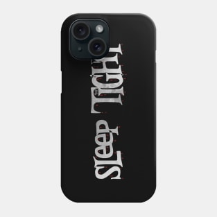 Sleep Tight Phone Case