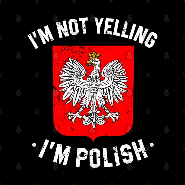 im not yelling i'm polish - funny Poland quote by Sassy The Line Art