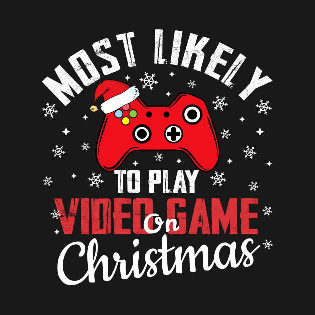 Most Likely To Play Video Game On Christmas by TheMjProduction