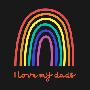 Proud Gay Dad - I Love My Dads T-Shirt