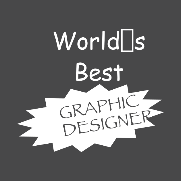 World's Best Graphic Designer by BeeCarp