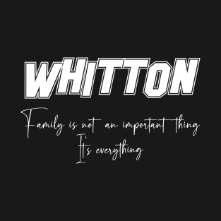 Whitton Second Name, Whitton Family Name, Whitton Middle Name T-Shirt