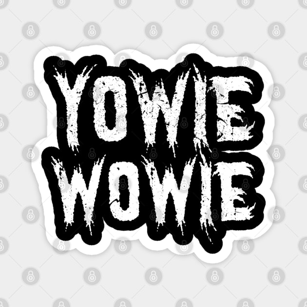 Bray Wyatt Yowie Wowie Magnet by ARRIGO