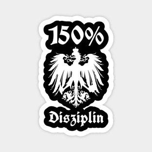 Prussia Germany 150% discipline with Kingdom of Prussia eagle Magnet