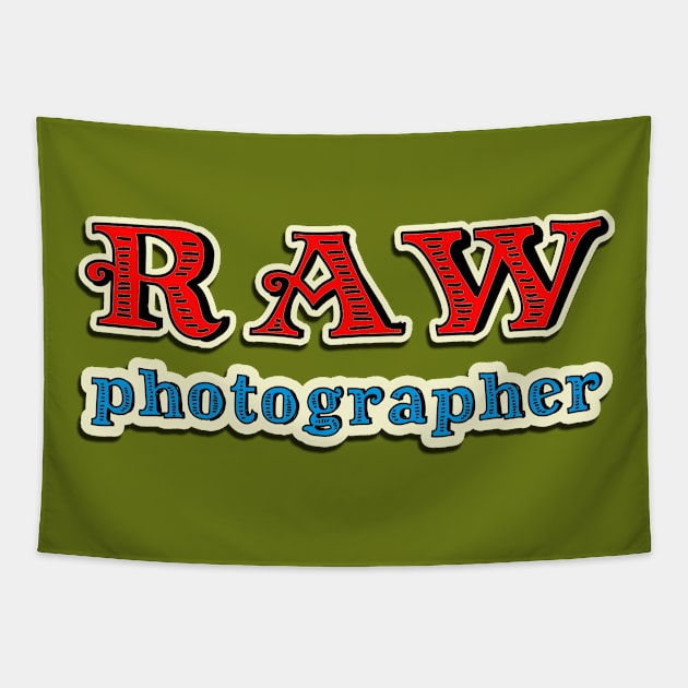 RAW Photographer Tapestry by RiverPhildon