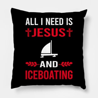 I Need Jesus And Iceboating Iceboater Iceboat Pillow