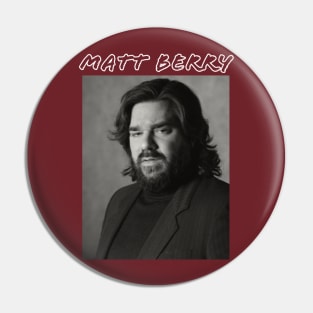 Matt Berry Pin