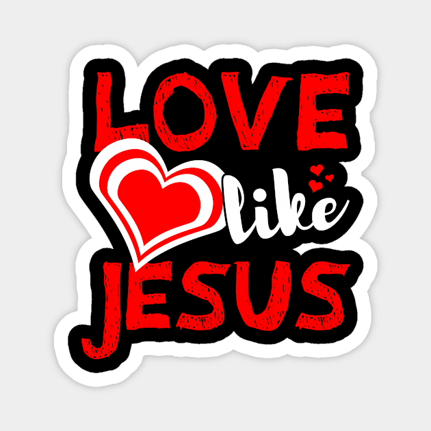 Love Like Jesus Women Design Magnet by 2blackcherries