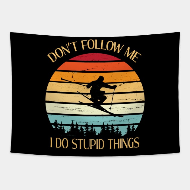 Surfing Don't Follow Me I Do Stupid Thing Happy Father Parent July 4th Day Surfer Summer Vacation Tapestry by melanieteofila