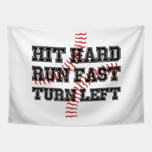 Hit Hard Run Fast Turn Left Softball Players Baseball Fans Pitcher Life Tapestry