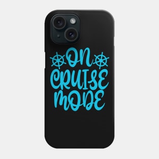 On Cruise Mode Phone Case