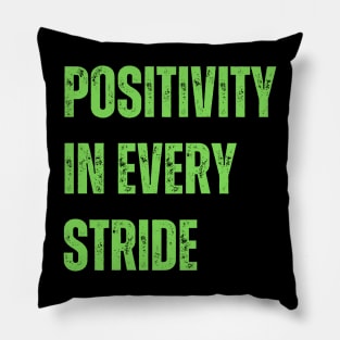 Positivity in every stride Pillow