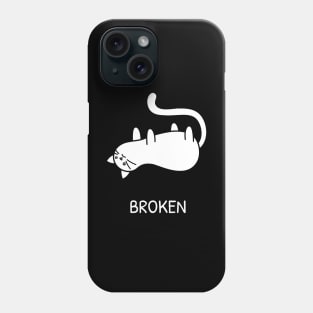 Broken Pussy Cat Sad Kitten Funny Insecure Joke Artwork Phone Case