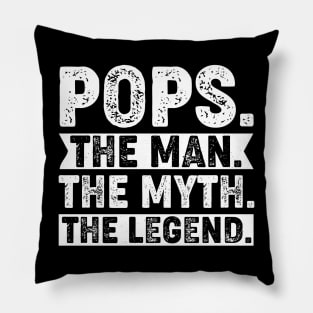 Pops The Man The Myth The Legend Pillow