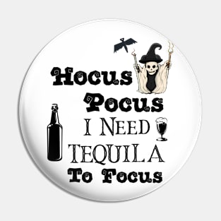 Hocus Pocus I Need Tequila Pin